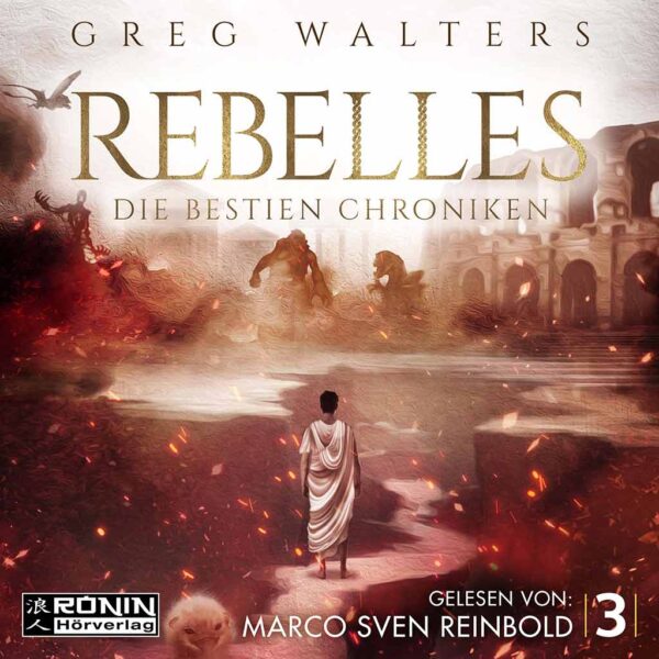 Hörbuch Cover 'Rebelles (Die Bestien-Chroniken 3)'