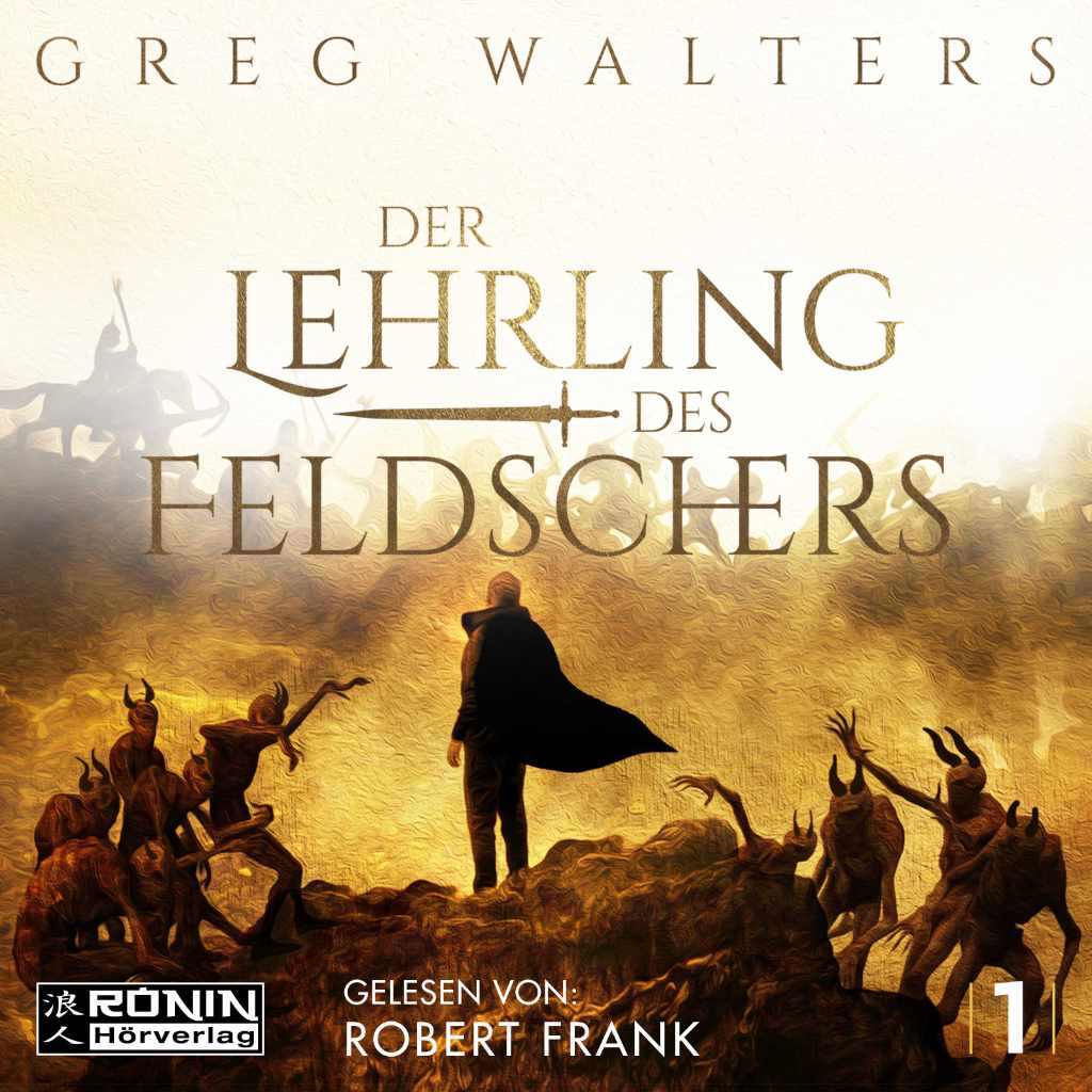Hörbuch Cover 'Der Lehrling des Feldschers 1 (Die Feldscher-Chroniken)'