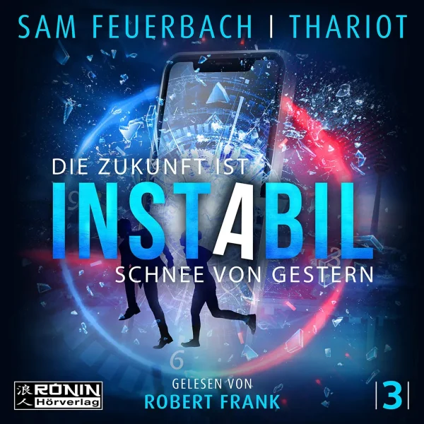 Hörbuch Cover 'Die Zukunft ist Schnee von gestern (Instabil 3)'