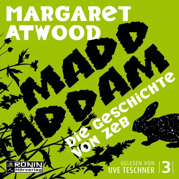 Hörbuch Cover 'Die Geschichte von Zeb (MaddAddam 3)'