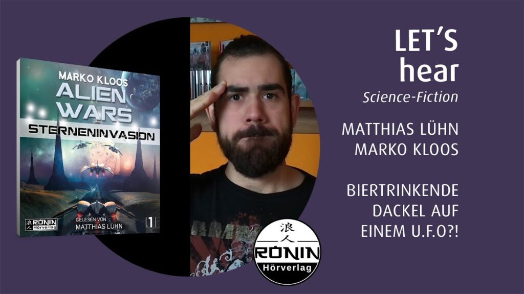 Let's Hear »Alien Wars« - Matthias Lühn & Militär-Science-Fiction || Hörbuch