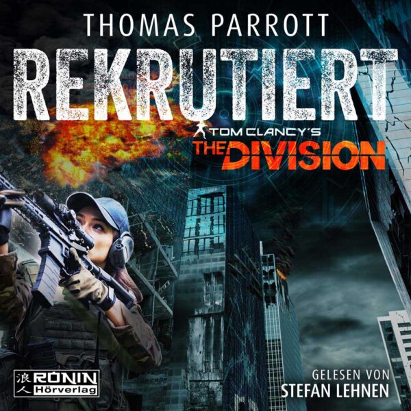 Hörbuch Cover 'Rekrutiert (Tom Clancy's The Division 1)'