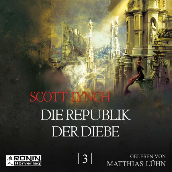 Hörbuch Cover 'Die Republik der Diebe (Gentleman Bastard 3)'