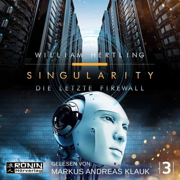 Hörbuch Cover 'Die letzte Firewall (Singularity 3)'