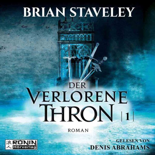 Hörbuch Cover 'Der verlorene Thron (Thron Trilogie 1)'