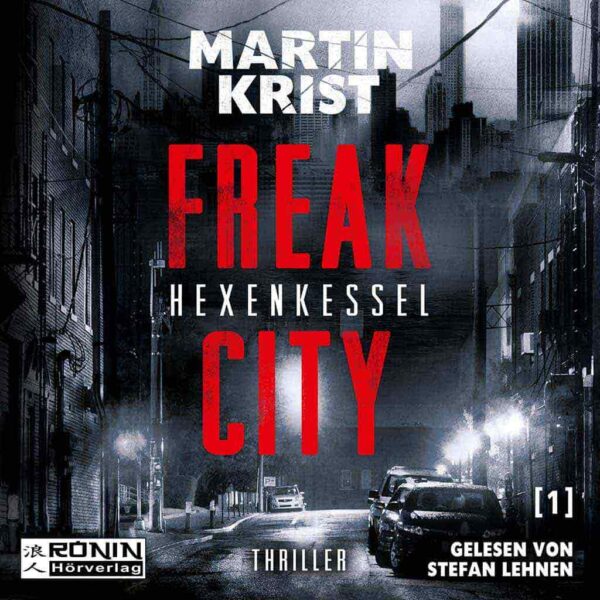 Hörbuch Cover 'Hexenkessel (Freak City 1)'